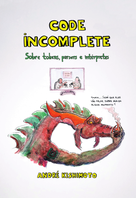 Capa do livro Code Incomplete Zine: Sobre tokens, parsers e intérpretes